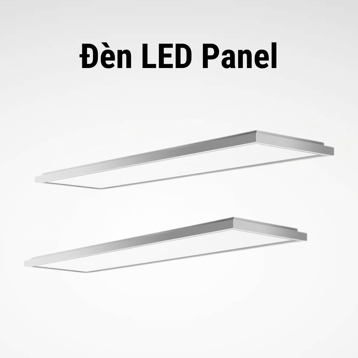 Đèn LED Panel - HDP Việt Nam