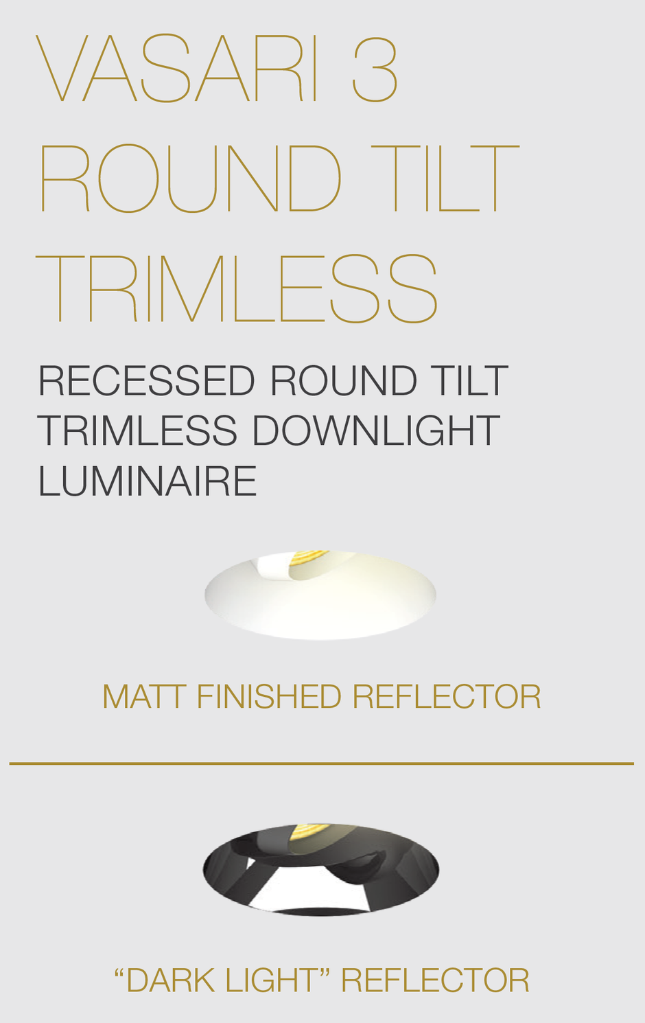 LED DOWNLIGHT ELR - VASARI 3 ROUND TILT TRIMLESS